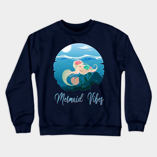 Mermaid Vibes Crewneck Sweatshirt by DeesDeesigns